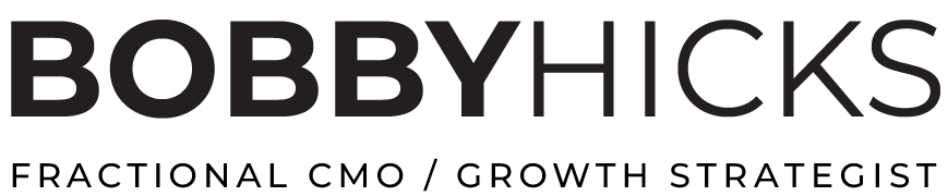 Bobby Hicks - Not Your Average CMO